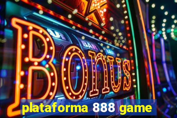 plataforma 888 game